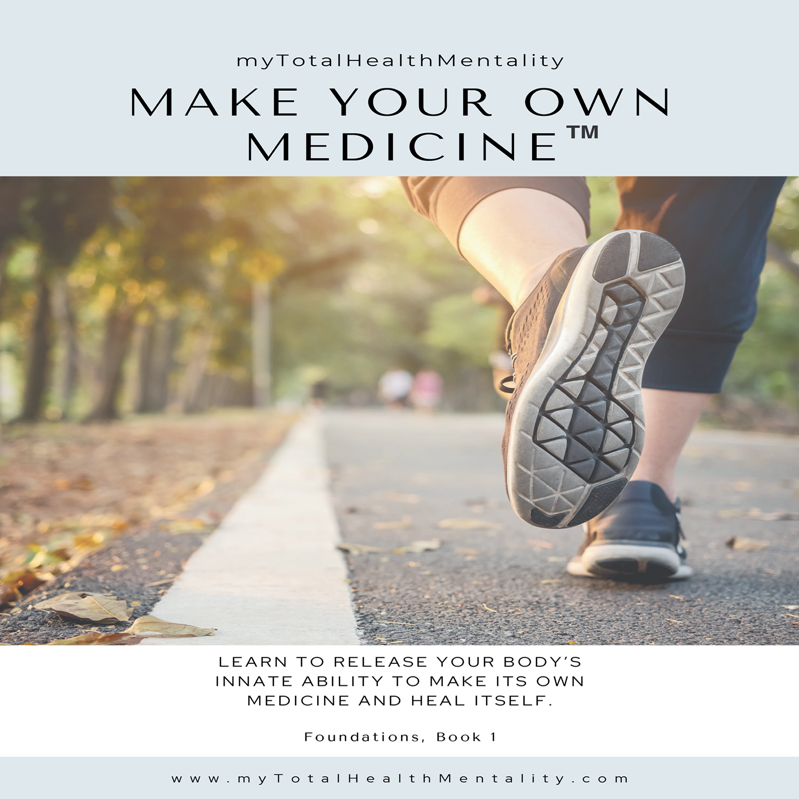 Make Your Own Medicine - Foundations Book 1